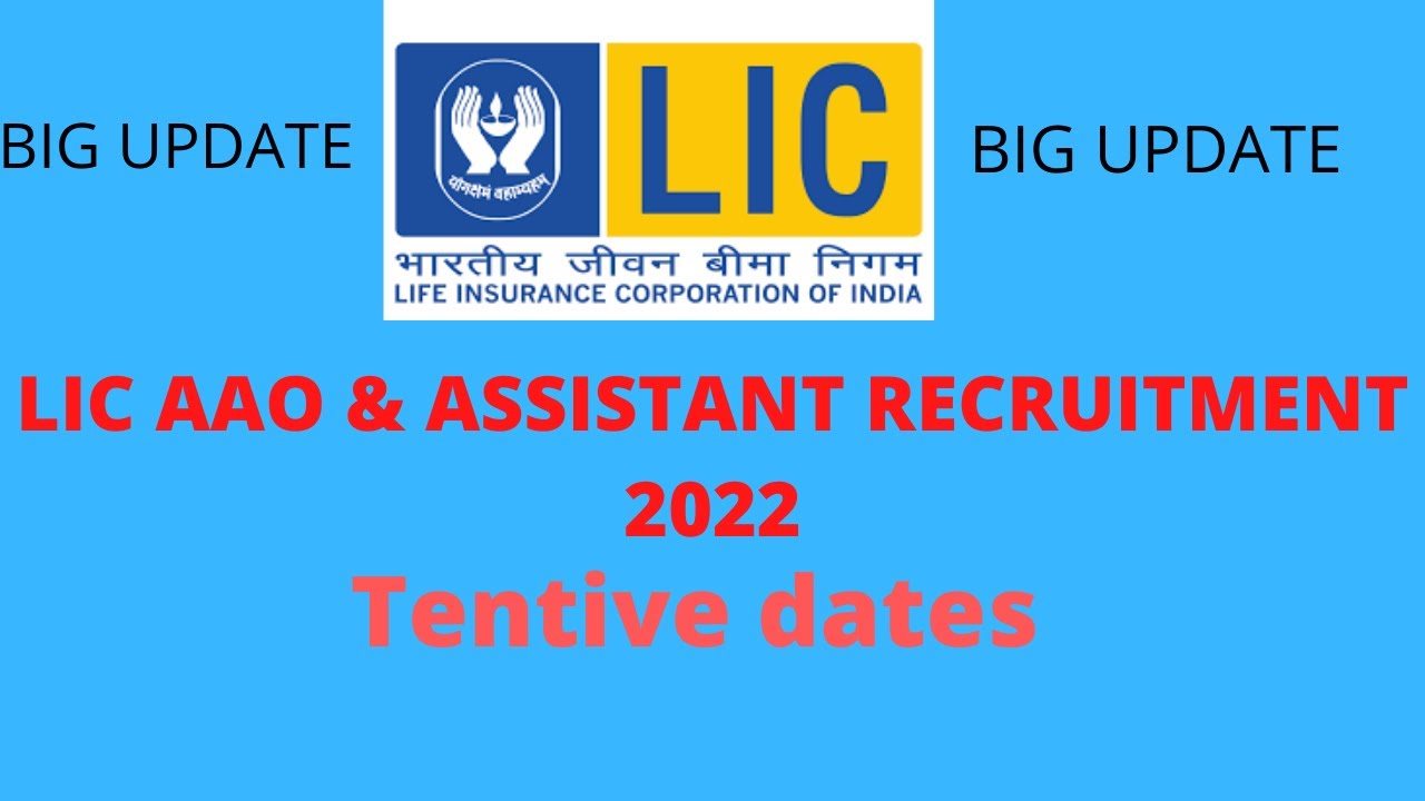 LIC AAO and assistant recruitment date 2022