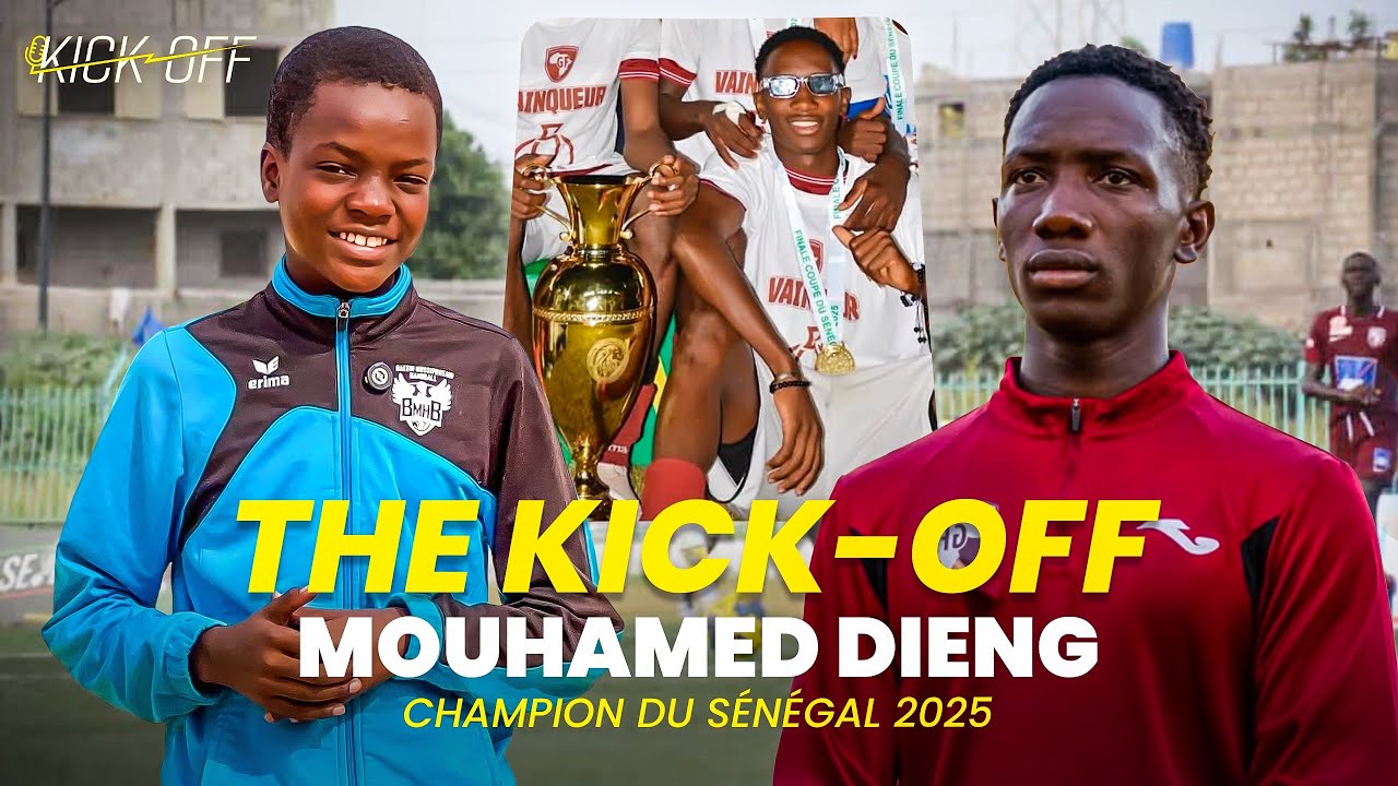 THE KICK-OFF avec MOUHAMED DIENG attaquant de génération foot 
