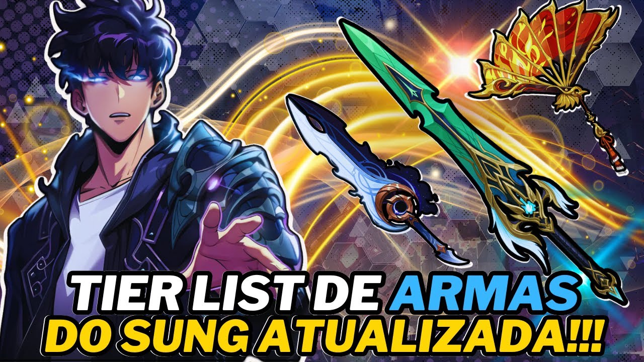 AS MELHORES ARMAS DO SUNG JIN-WOO🔥| TIER LIST COMPLETA | SOLO LEVELING ARISE ⚔️