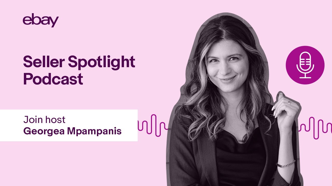Introducing the eBay Seller Spotlight Podcast