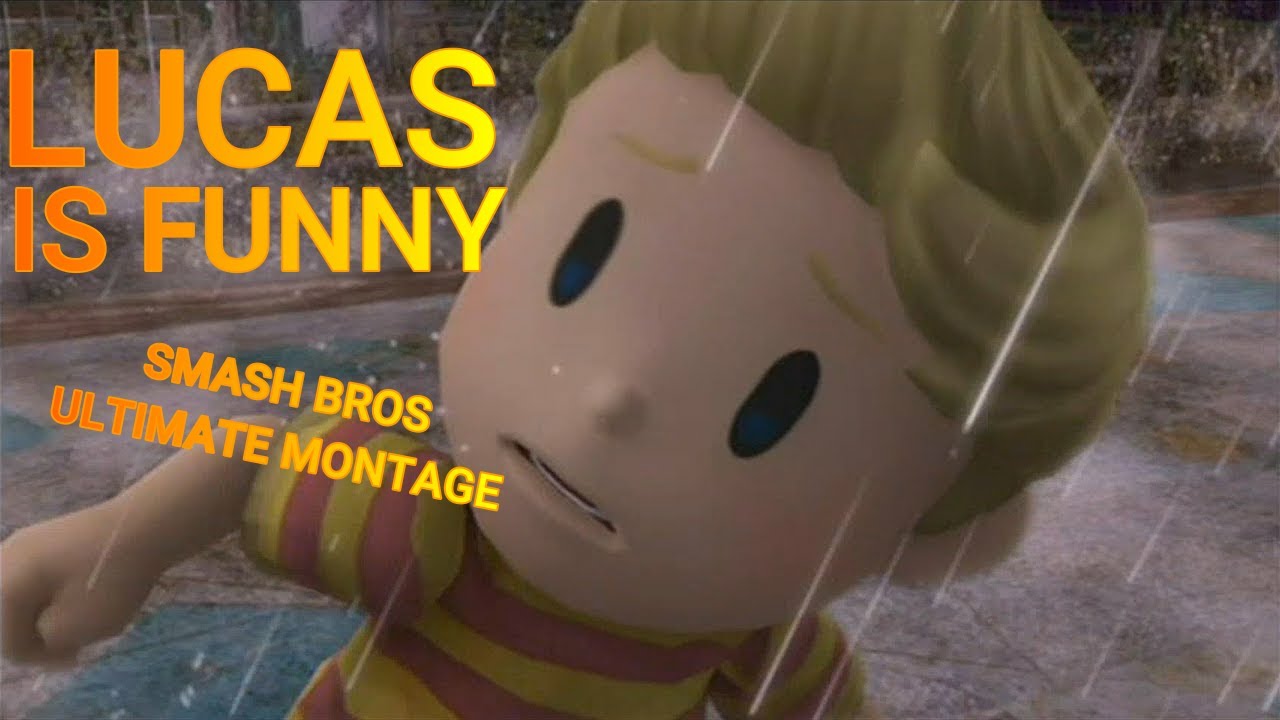 Lucas is Funny- Smash Bros. Ultimate Montage