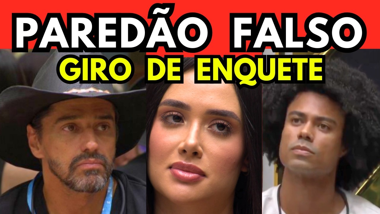 GIRO DE ENQUETE PAREDÃO FALSO: O PUBLICO ESCOLHEU PRA IR PARA O QUARTO SECRETO!!!