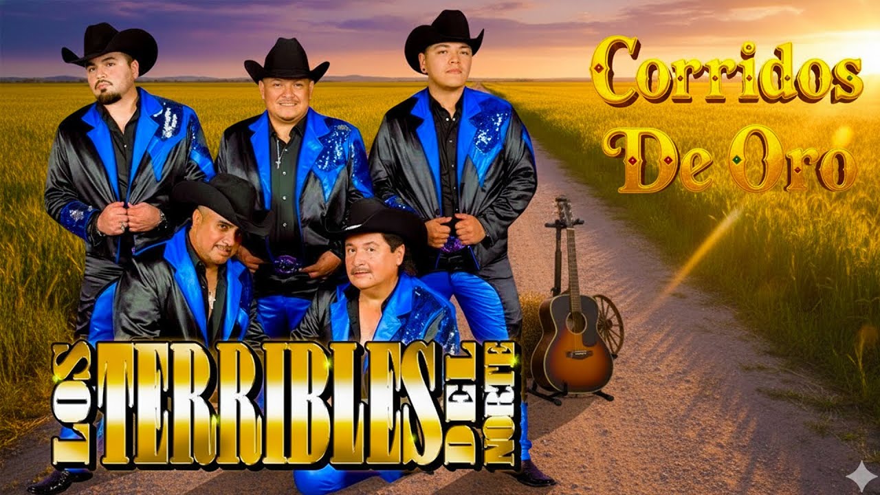 Los Terribles Del Norte – Grandes Éxitos Norteños 🤠 20 Clásicos