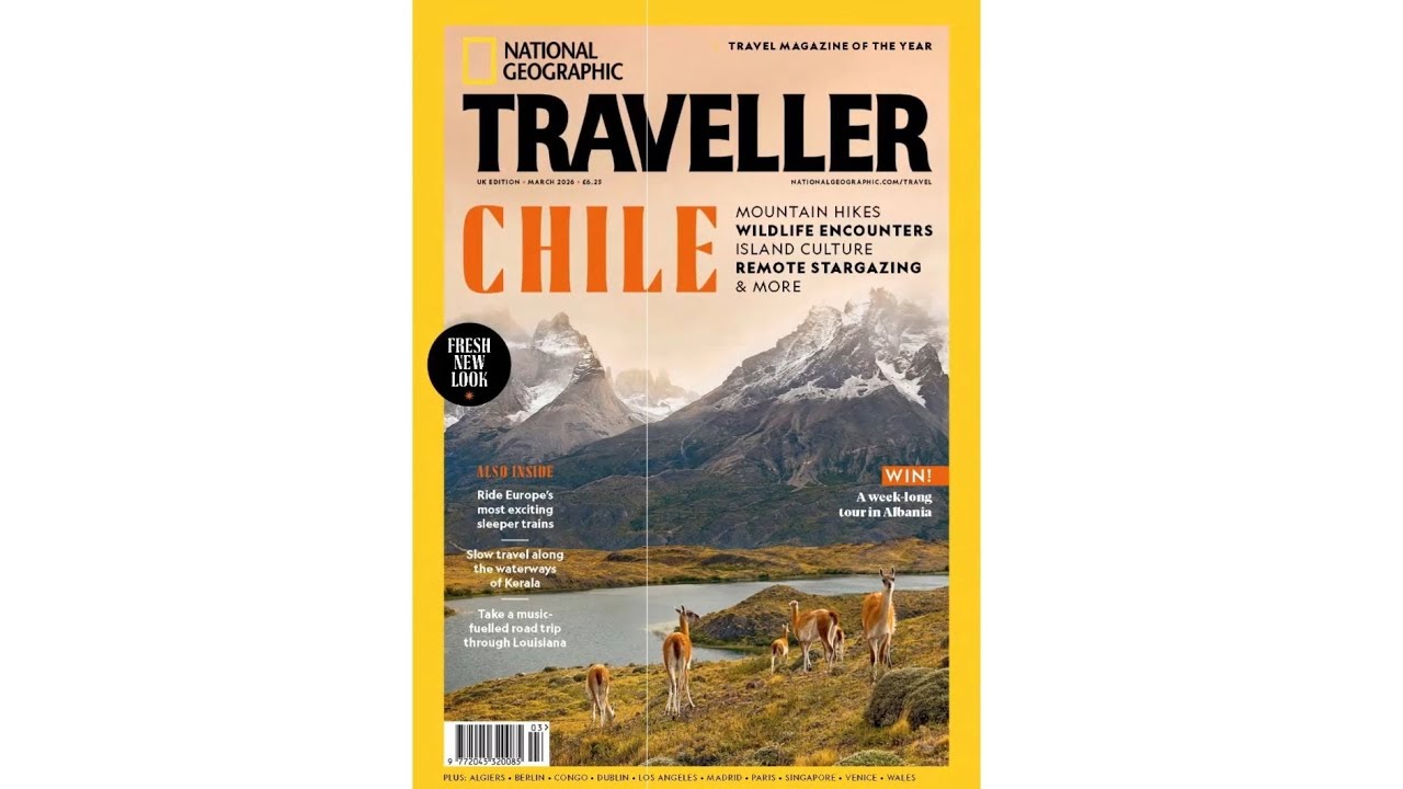 National Geographic Traveller UK March 2026 | Chile, Kerala, Louisiana, Saudi Arabia Travel Guide