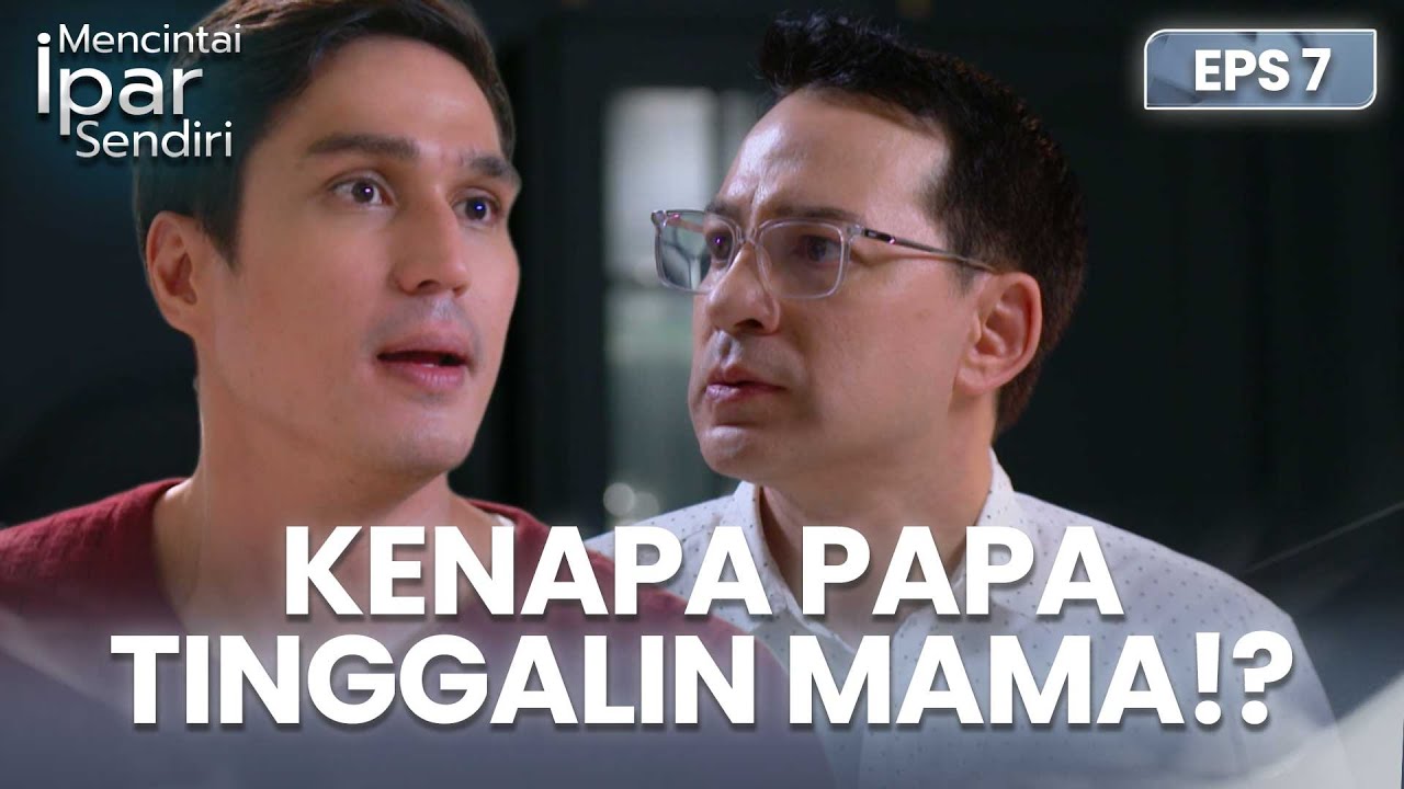 CEKCOK! Rafki Terus Luapkan Kekesalannya Ke Papa Darma | MENCINTAI IPAR SENDIRI | EPS. 7 (2/4)