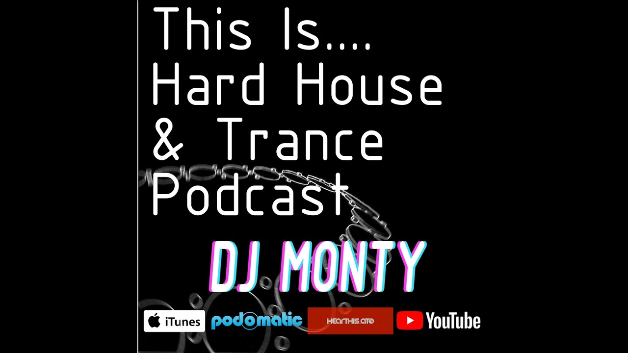 This Is... HOOJ Progessive Trance Mix | DJ Monty's Hard House & Trance Podcast Vol #05