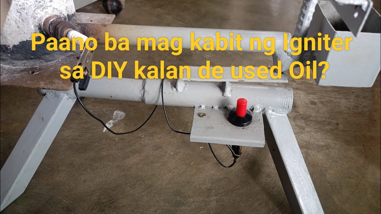 Paano ba mag install ng Igniter or Ignition switch sa DIY Kalan de Used oil?