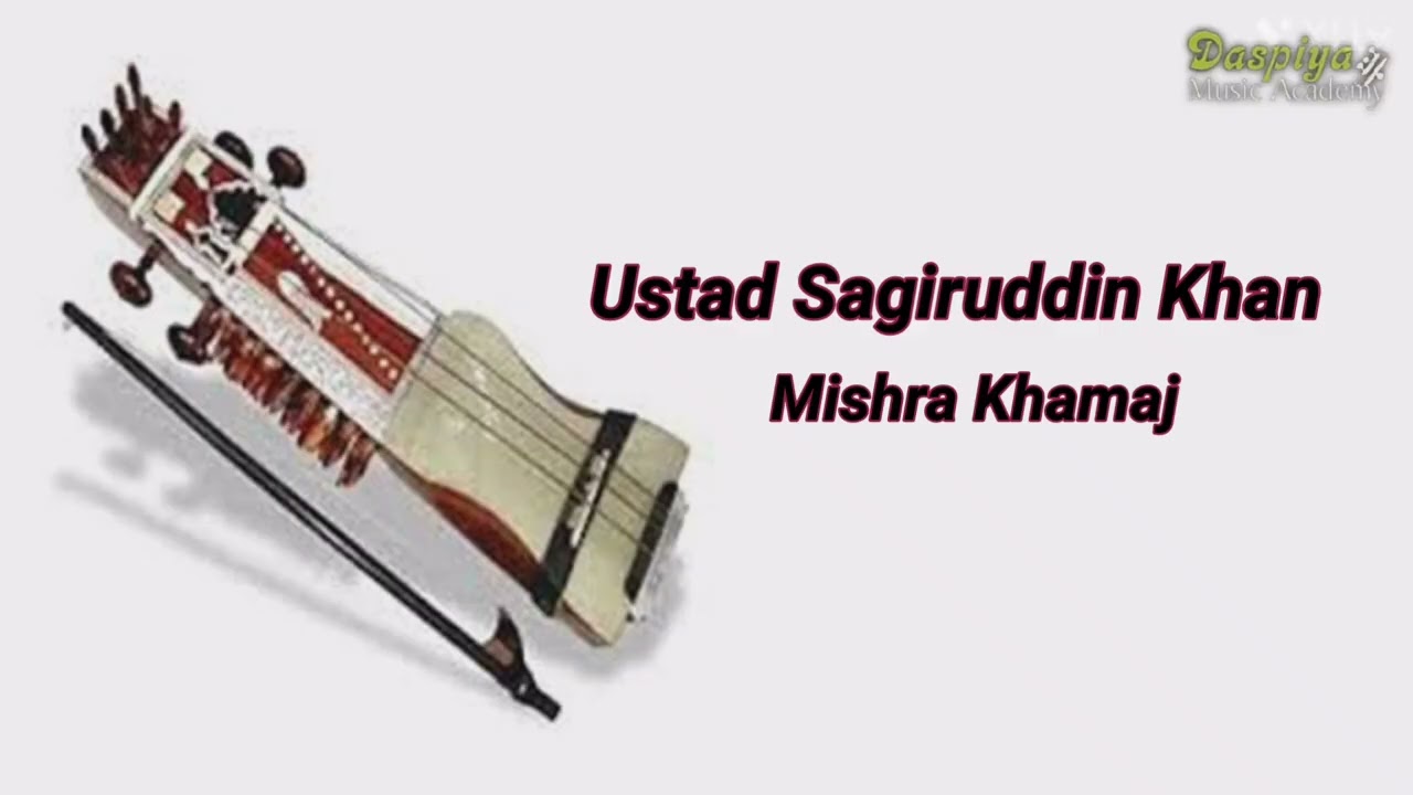 Ustad Sagiruddin Khan | Sarangi Recital | Raag Mishra Khamaj