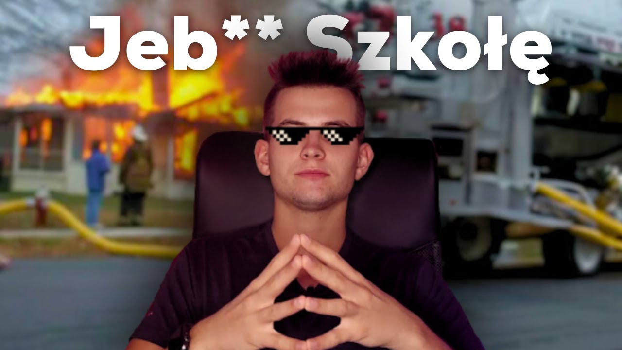 Jak przetrwać szkołę (NIENAWIDZĄC jej)