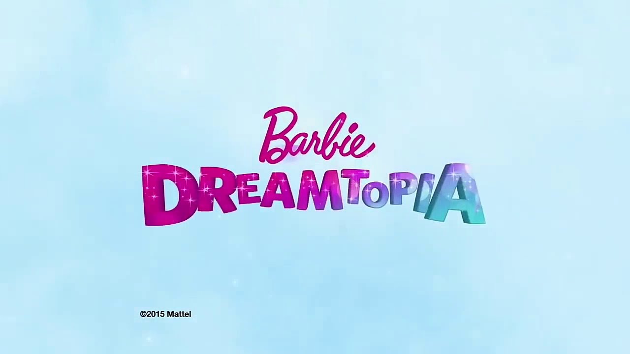 Barbie Dreamtopia 2015 - 2017 Doll Commercials