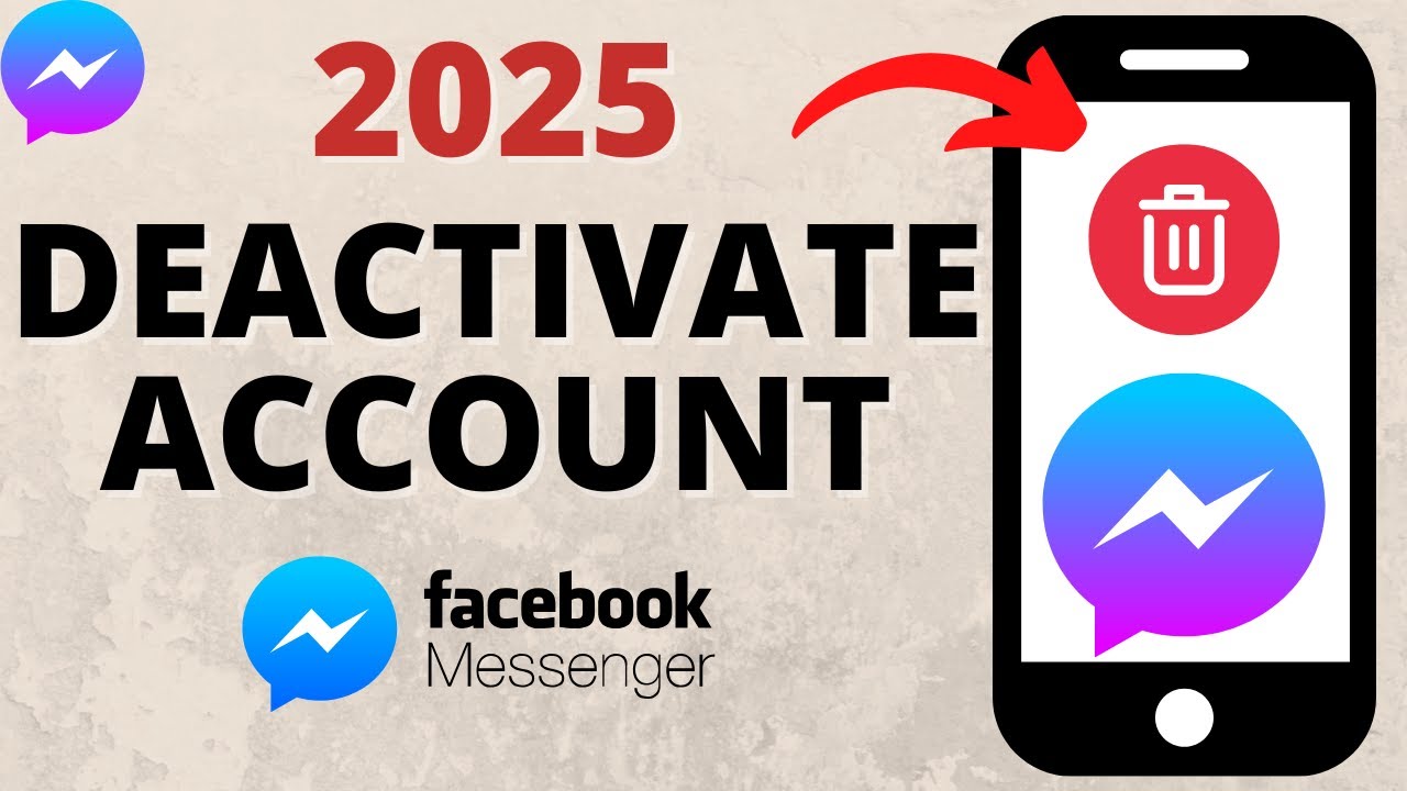 How to Deactivate Messenger Account - 2025 Update