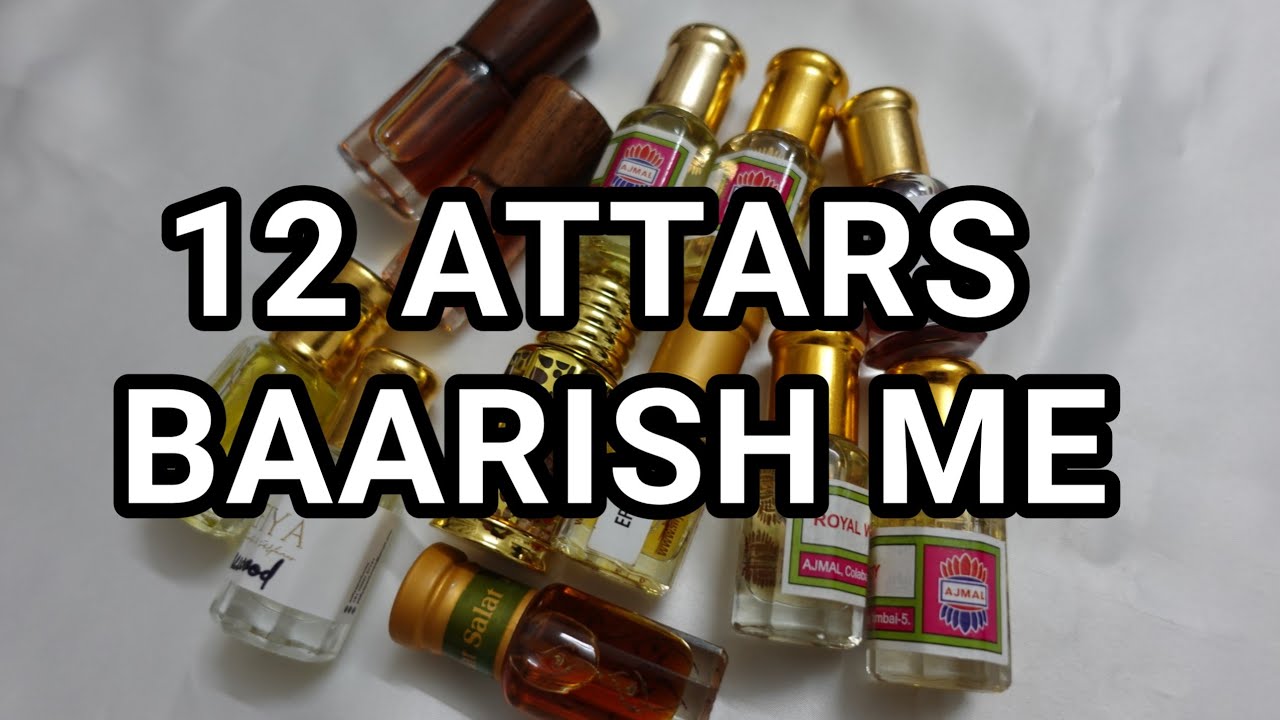 हिंदी मे | 12 Long Lasting Complimenting Attars | Perfume oil for Rainy Season | Ajmal Baanka Frag