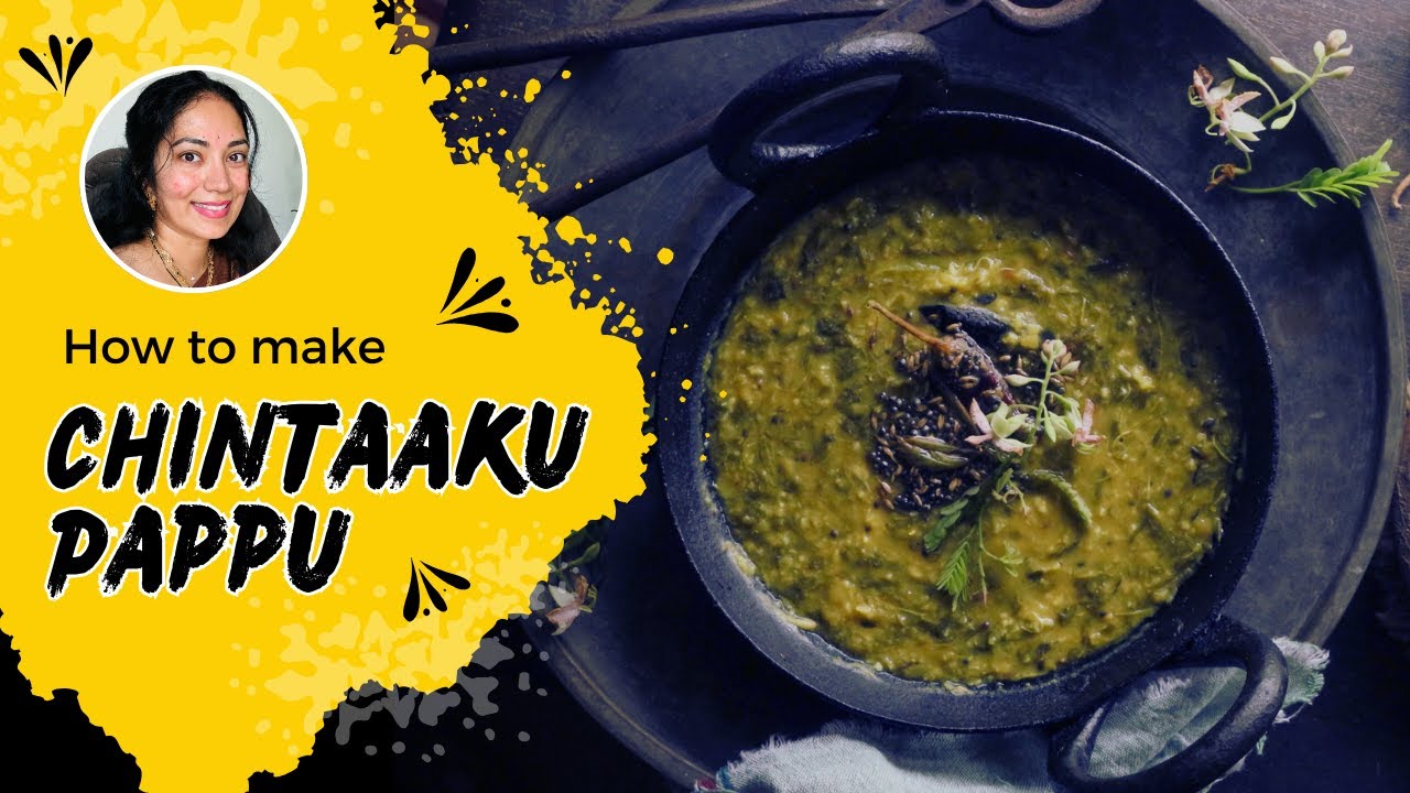 How to Make Chintaaku Pappu | Pachi Pulusu | Traditional Indian Comfort Dish
