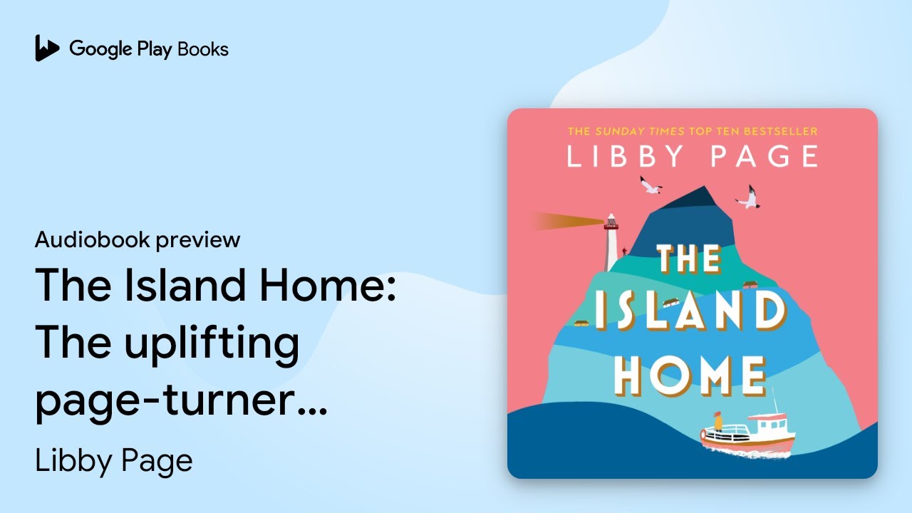 The Island Home: The uplifting page-turner&hellip; by Libby Page &middot; Audiobook preview