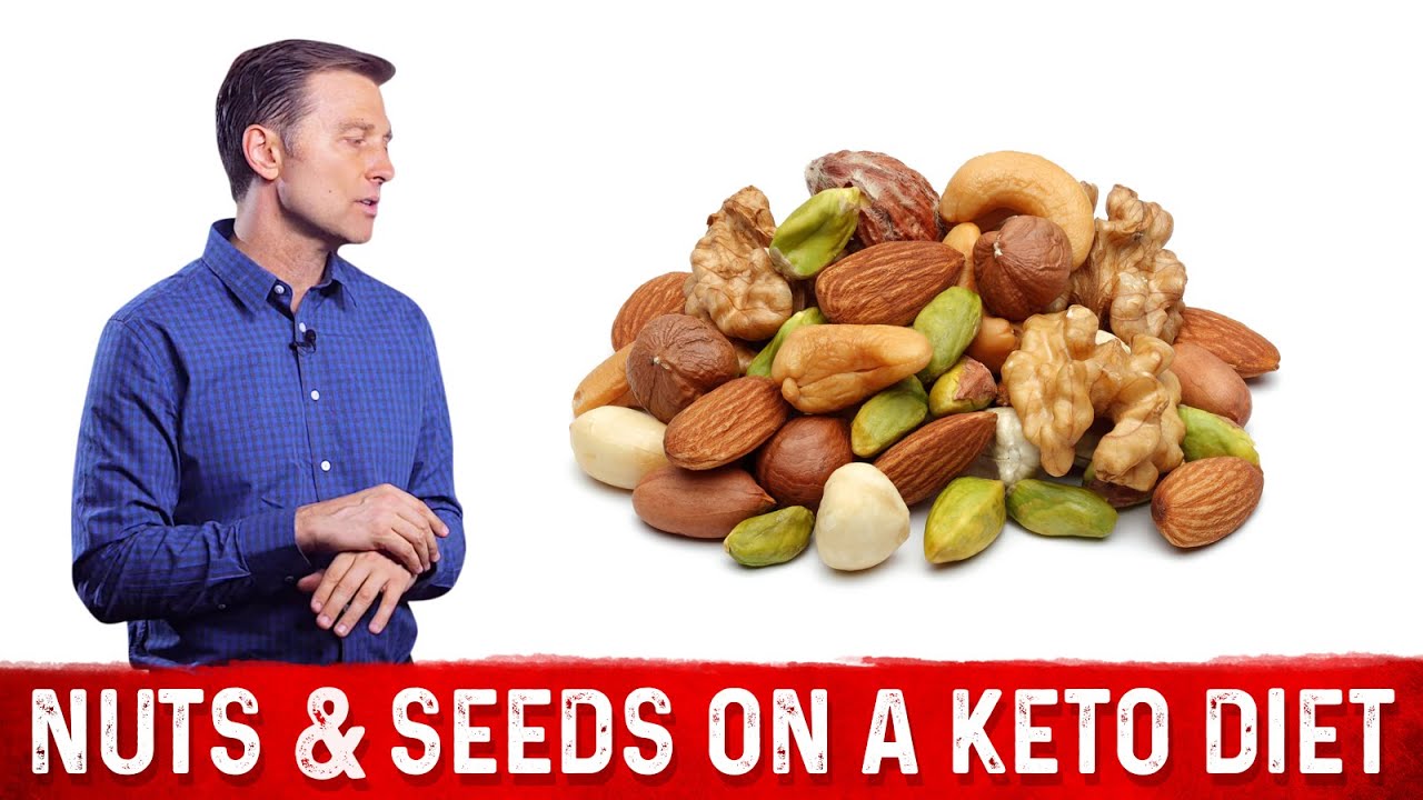 Seeds and Nuts on Keto Diet &ndash; Dr.Berg on Ketogenic Diet Nuts & Seeds