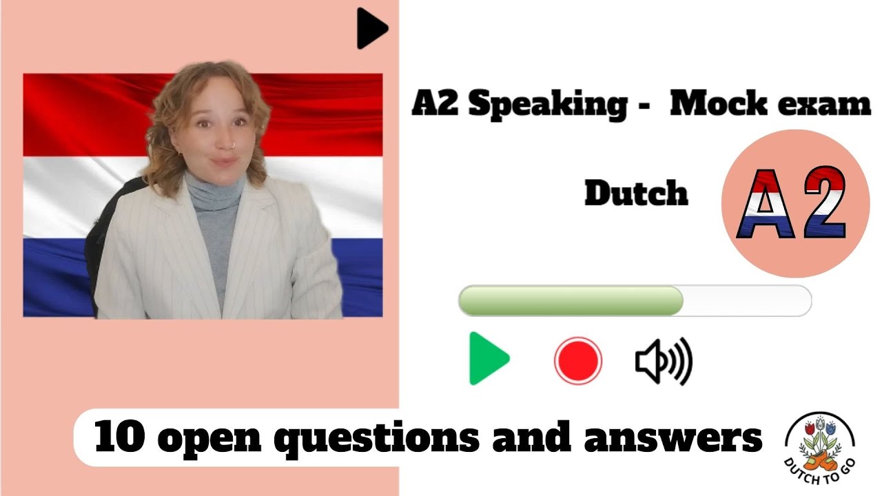 A2 speaking examen Dutch - Prepare with me for your inburgeringsexamen 10 open questions and answers