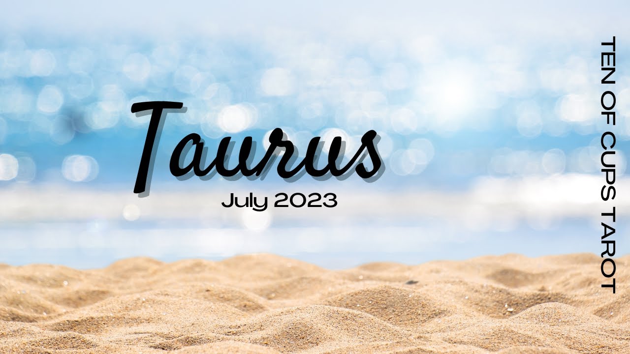 Taurus Tarot - Someone Reveals Their Feelings In A Week | July Love Tarot