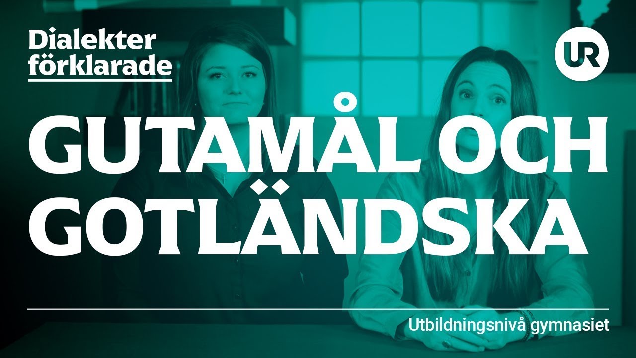 Gotländska och Gutamål förklarade | SVENSKA | Gymnasienivå
