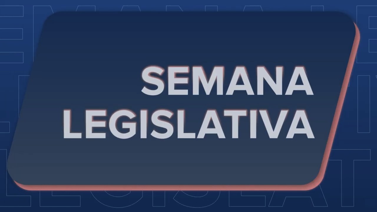 SEMANA LEGISLATIVA 14/03/2026