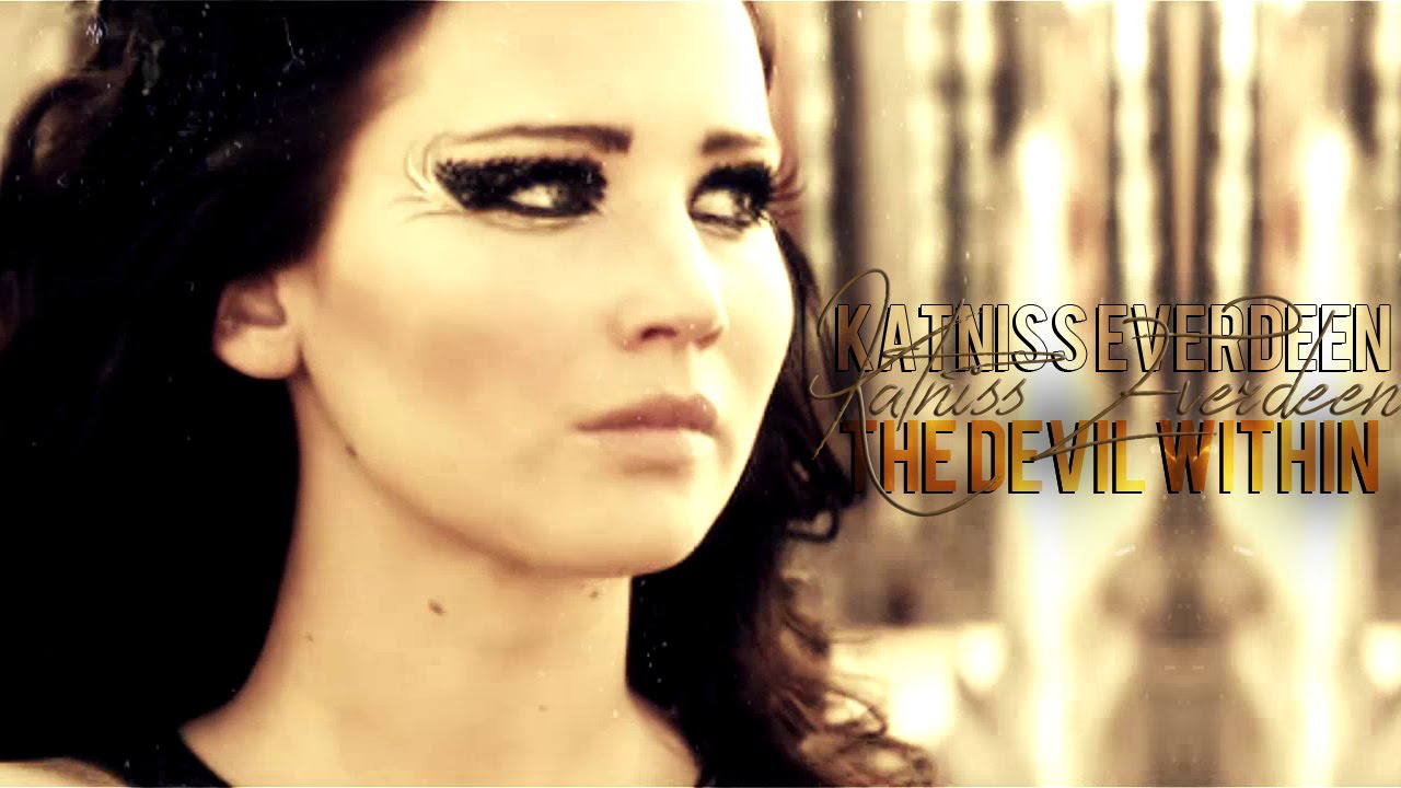 Katniss Everdeen | The Devil Within