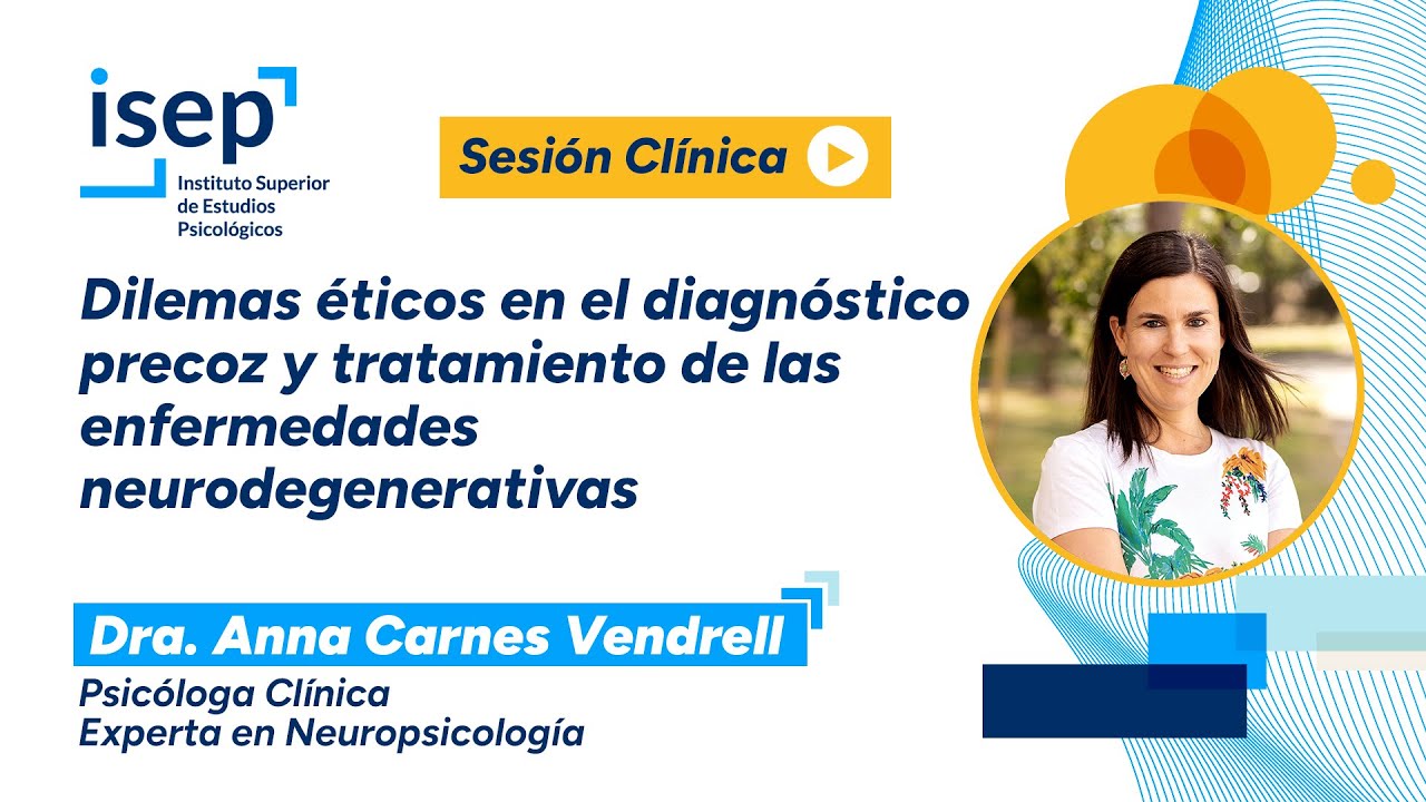 Dilemas éticos en el diagnóstico precoz y tratamiento de las enfermedades neurodegenerativas