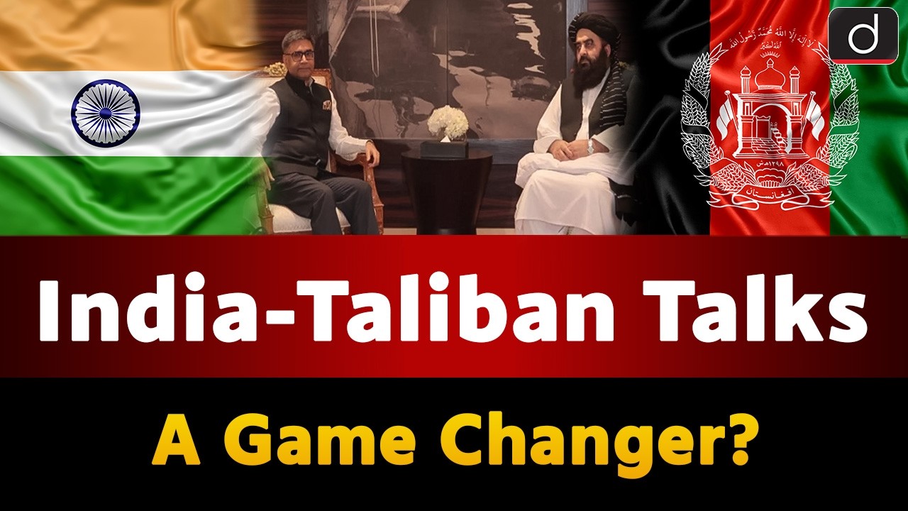 India Taliban Meeting | Afghanistan | Donald Trump | Around The World | UPSC | Drishti IAS English
