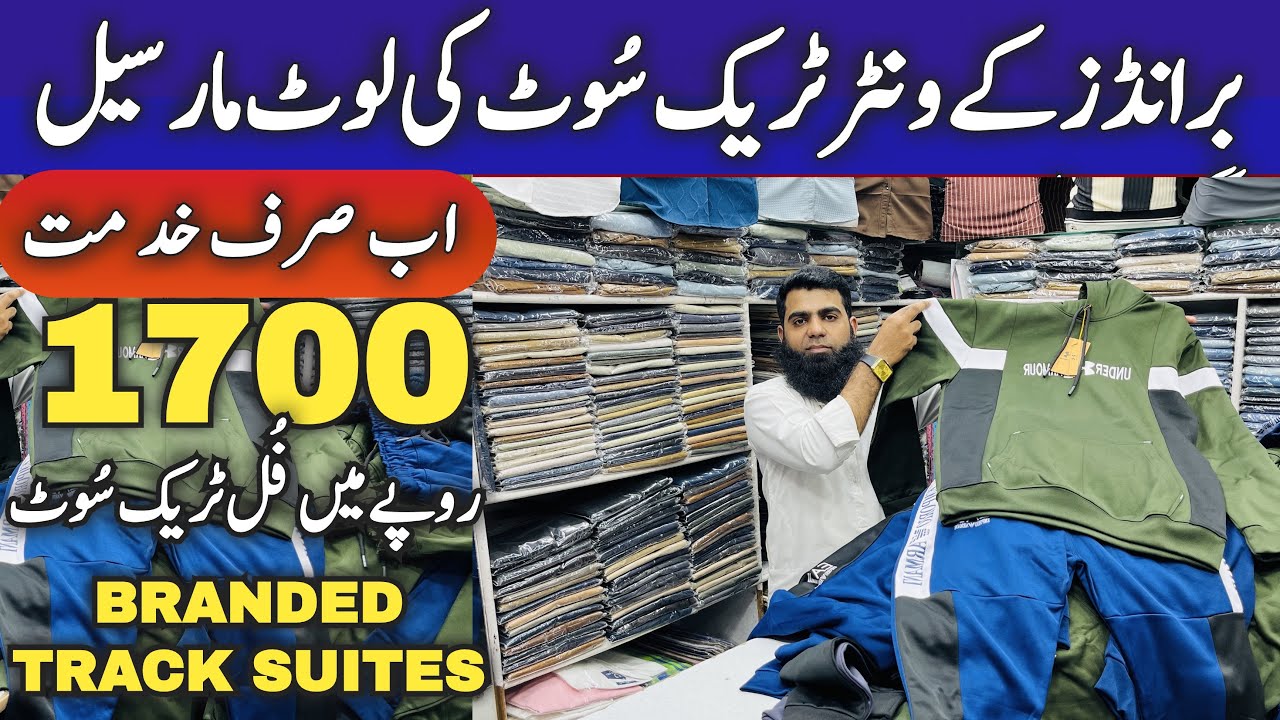 Imported Tracksuits  Market In Pakistan Winter Branded tracksuits  Wholesale  Market 2025
