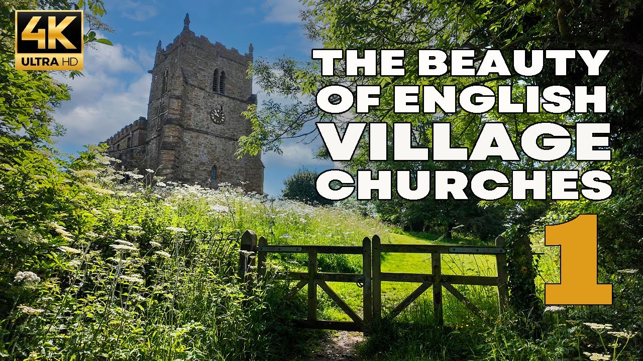 THE BEAUTY OF ENGLISH VILLAGE CHURCHES | A Walking Tour | Part One