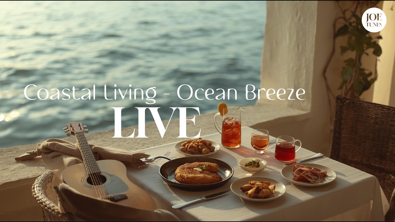 Coastal Living: Spanish Guitar & Ocean Breeze 🌊