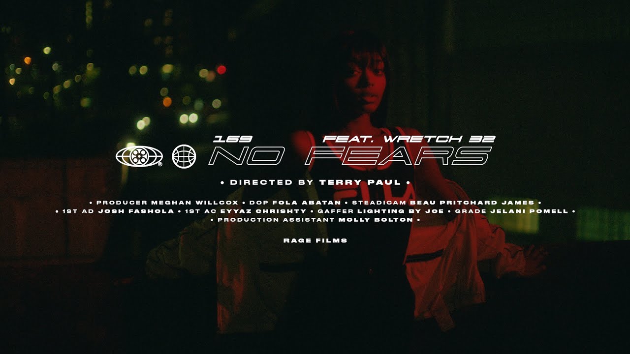 169 feat. Wretch 32 - No Fears (Official Video)
