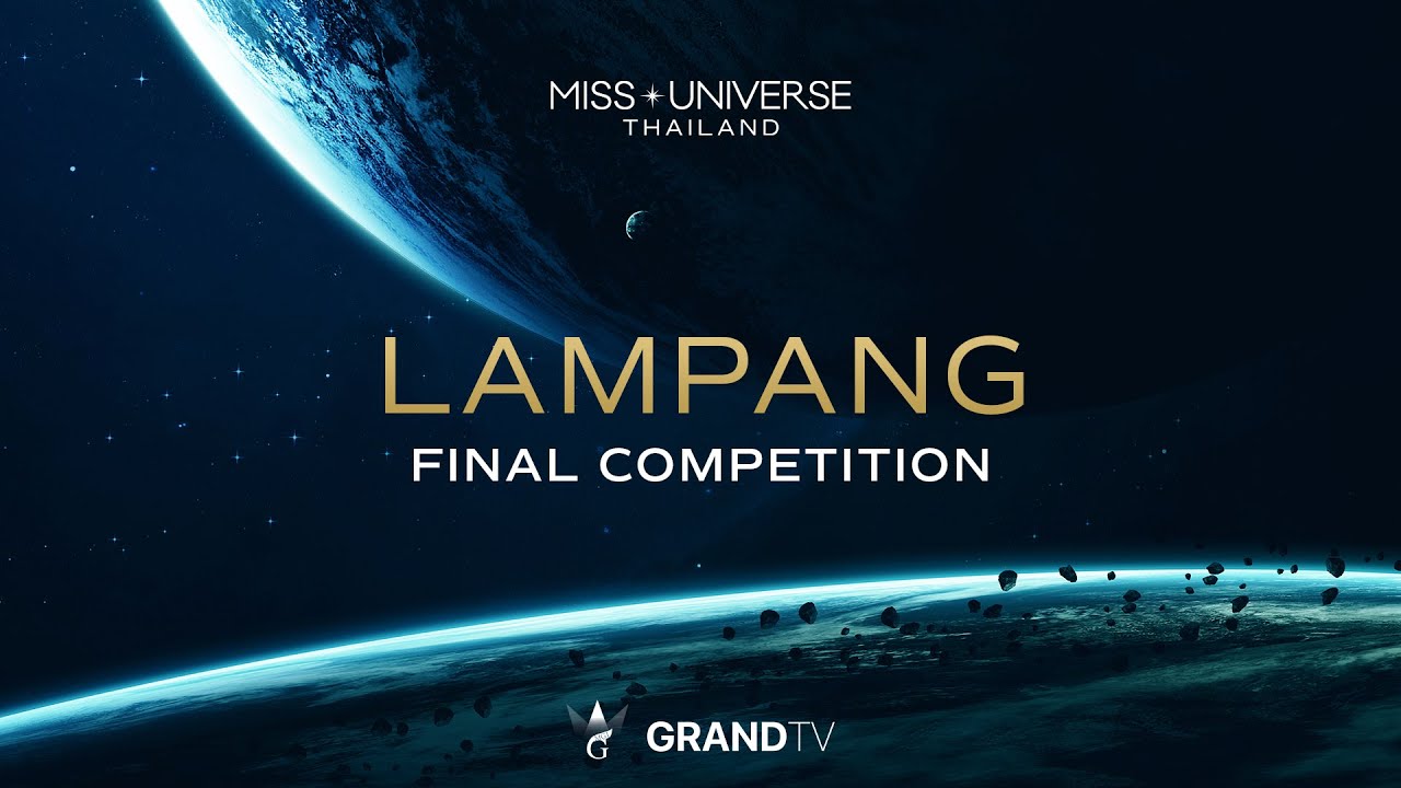 MISS UNIVERSE LAMPANG 2025 | FINAL COMPETITION