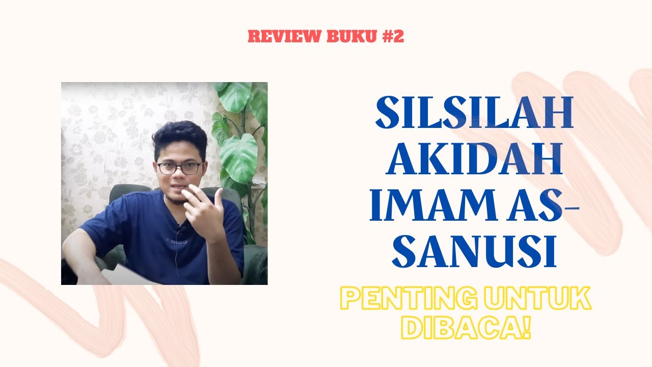 REVIEW BUKU #2: SILSILAH KITAB AKIDAH IMAM AS-SANUSI