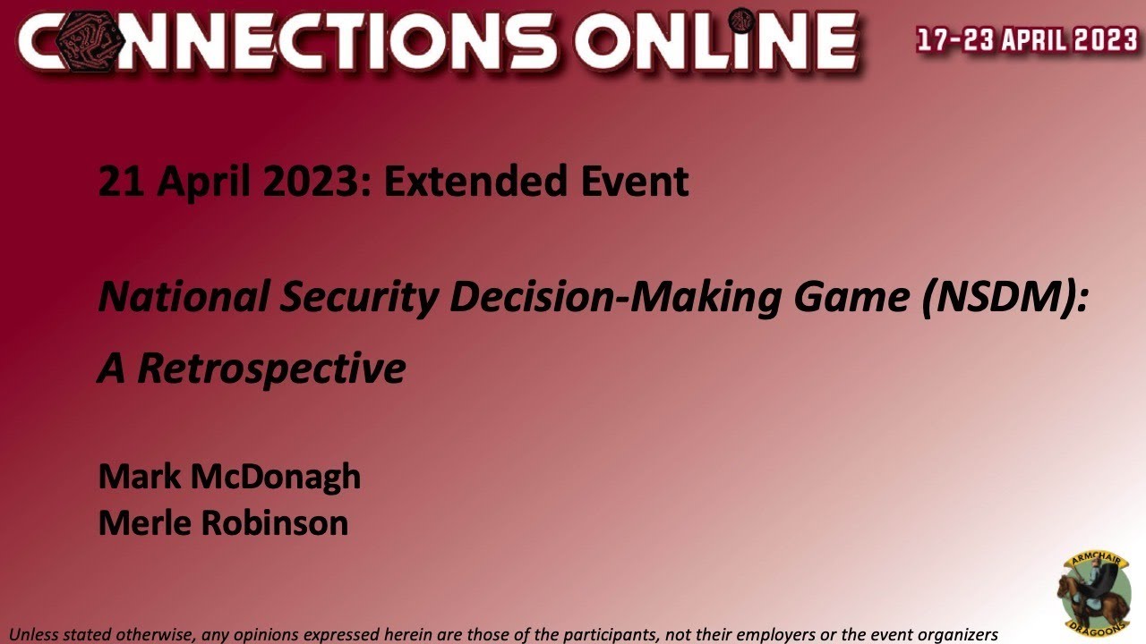 CO23 Extended: National Security Decision-Making Game (NSDM) &ndash; A Retrospective