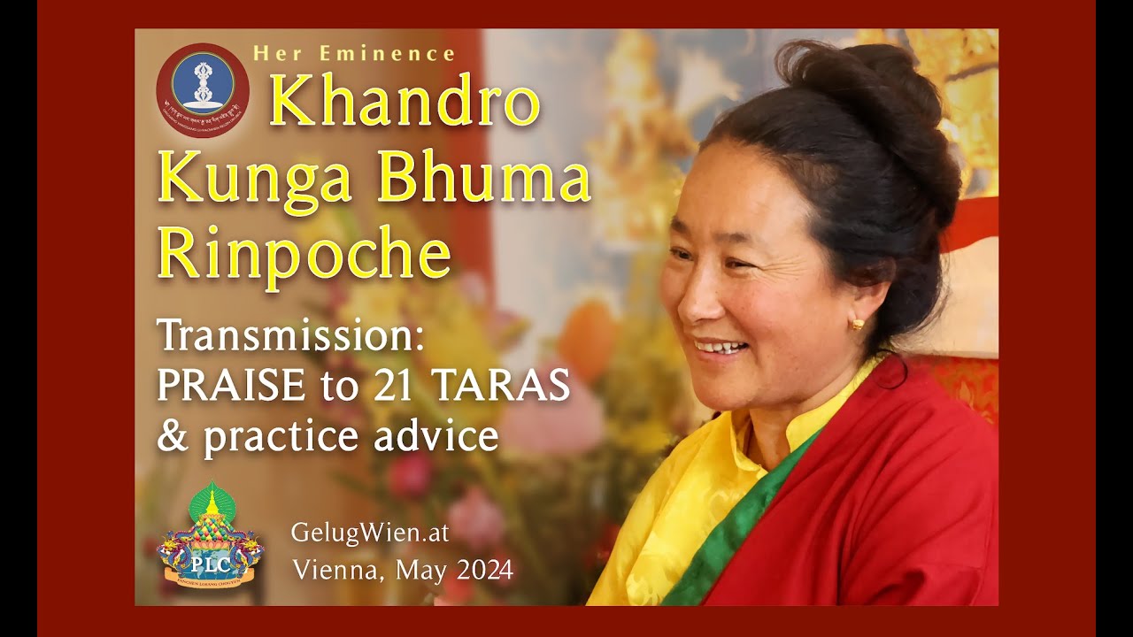 Khandro Kunga Bhuma Rinpoche, Praise to 21 Taras Transmission 2024 05 09 Tib / Eng