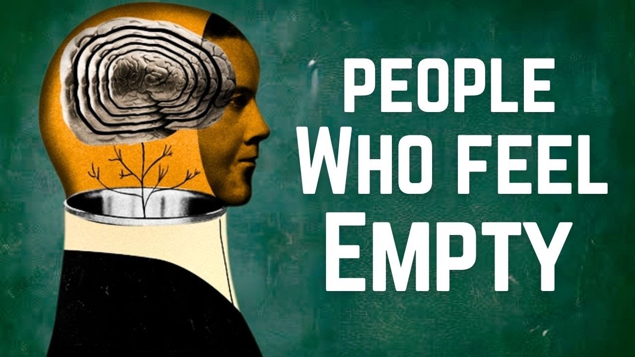 The Psychology of People Who Feel Empty