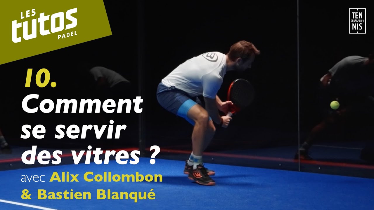Comment se servir des vitres ? - Tuto Padel #10 | FFT