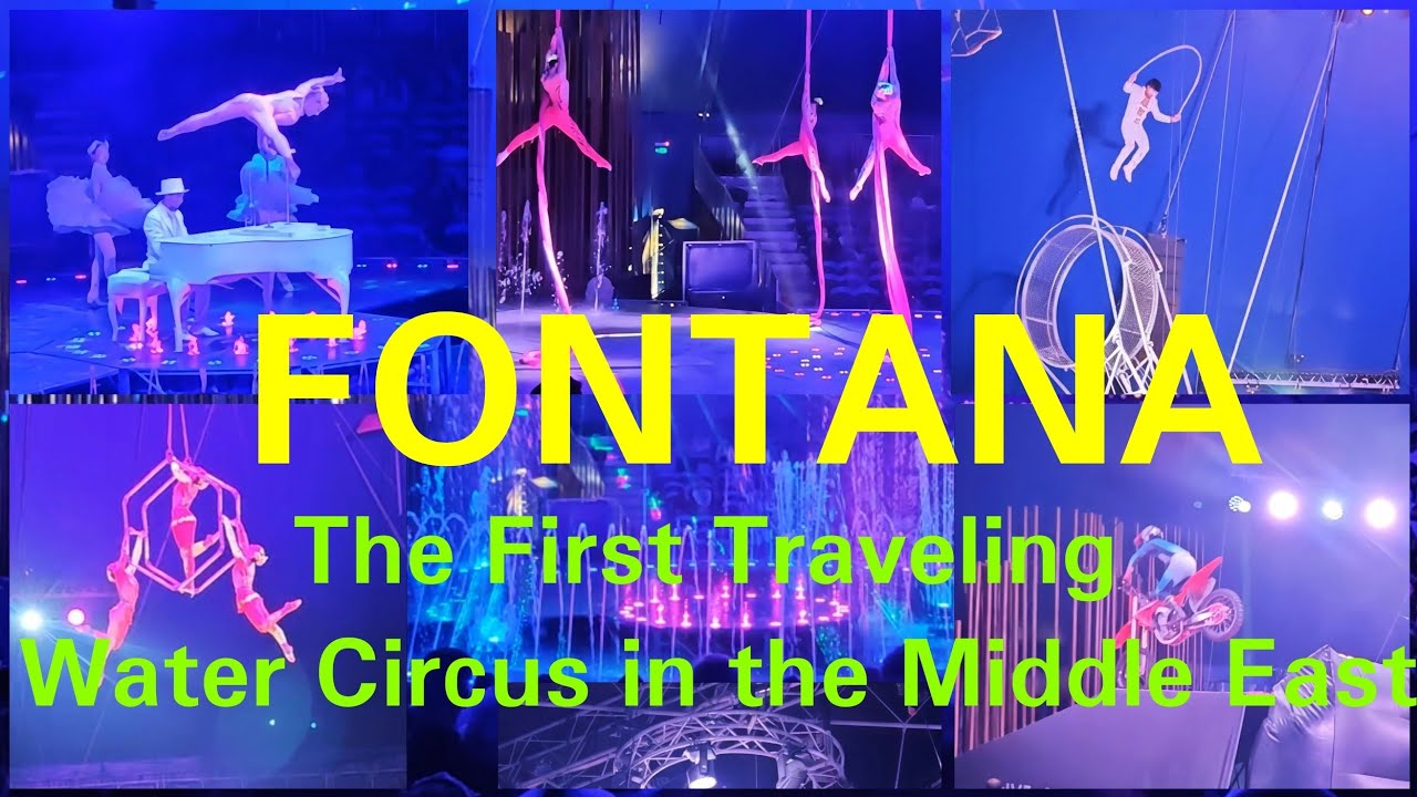 Fontana Circus-A Spectacular Show by Cirque Du Liban in Abu Dhabi🇦🇪#fontana #circus #entertainment