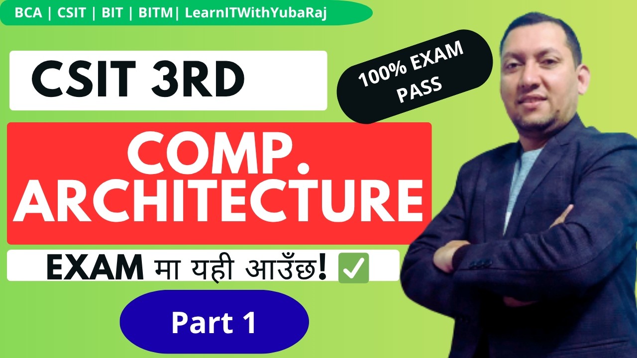 Computer Architecture Part 1 | Important Questions | CSIT 3rd Semester | Exam Preparation | yubaraj
