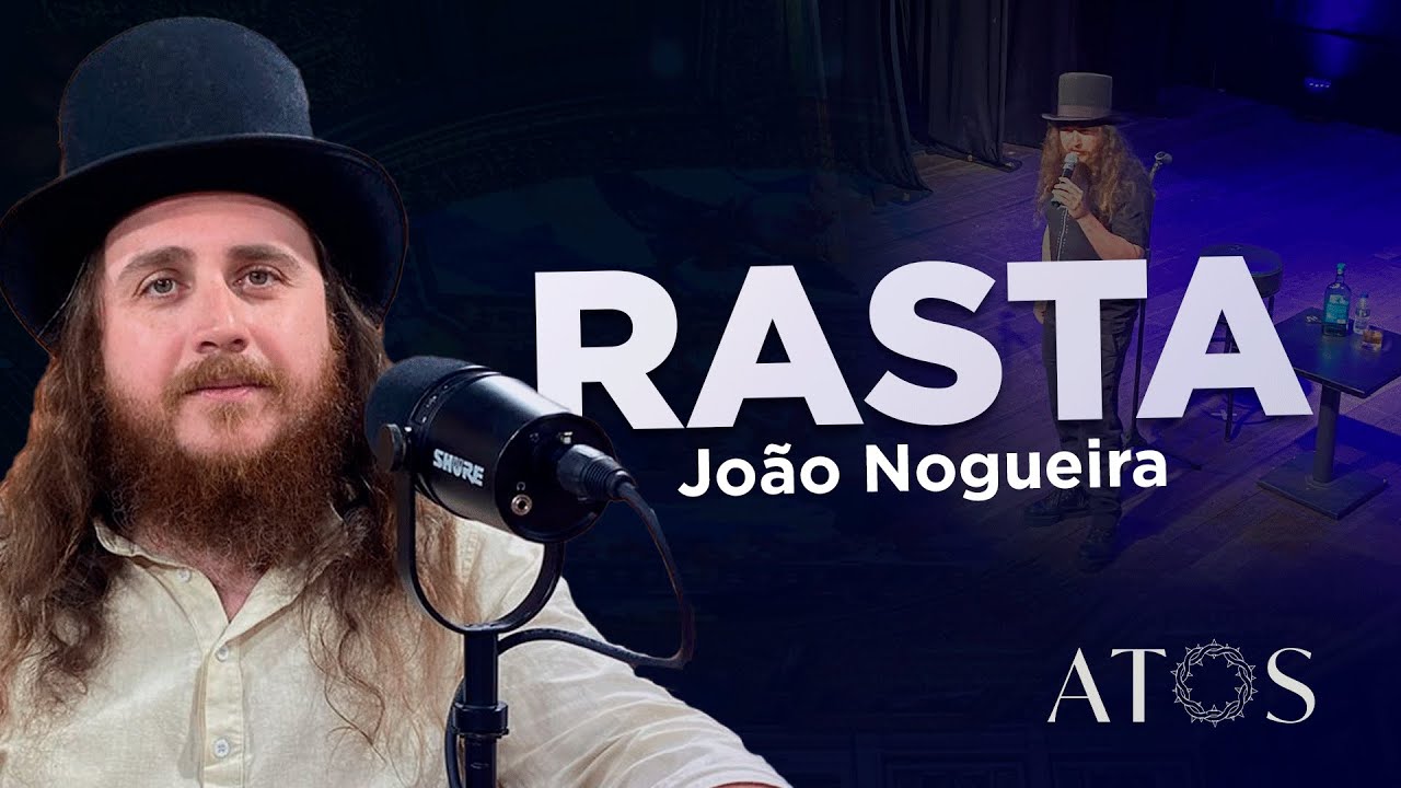 Rasta - João Nogueira @pergunteaorasta I Atos Podcast #176