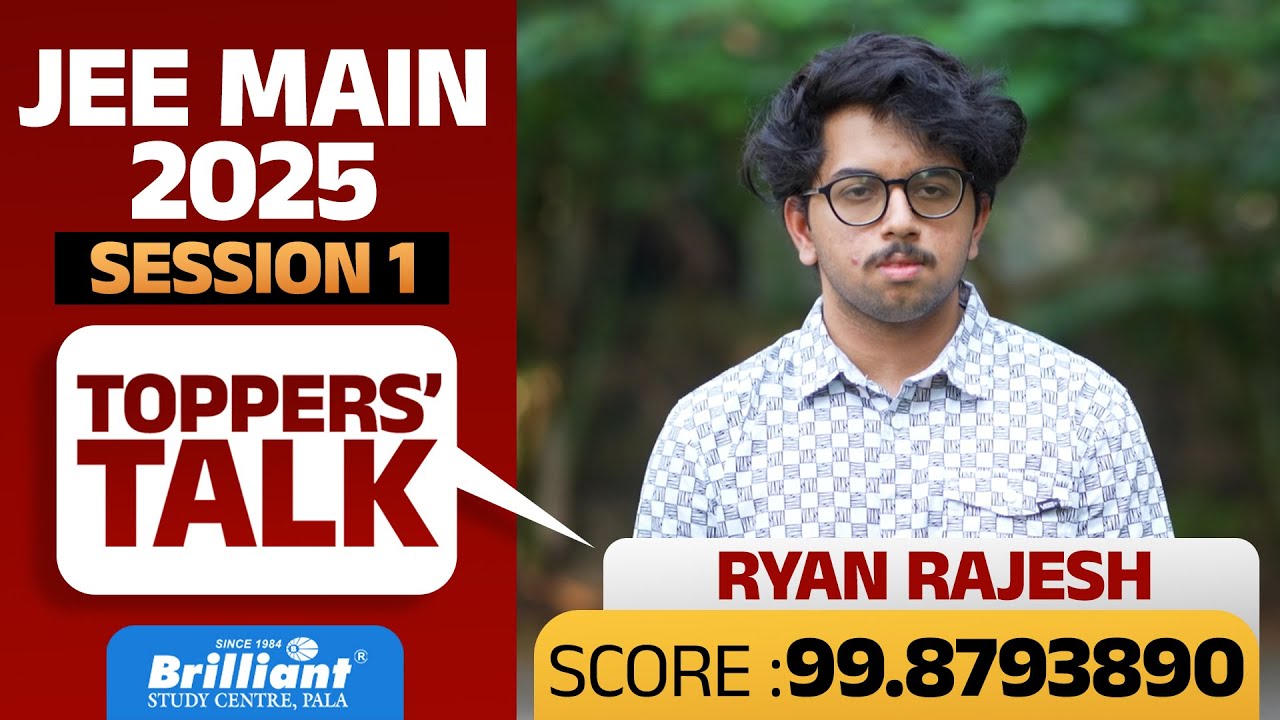 JEE Main 2025 Session 1 | RYAN RAJESH | Toppers' Talk