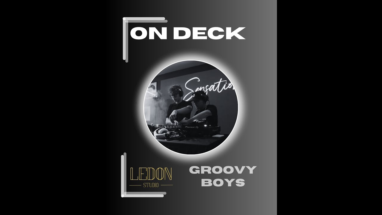 LEDON STUDIO dj set by: Groovyboys