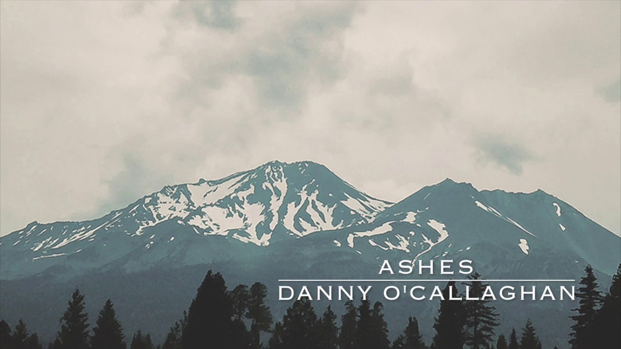 Ashes Lyric Video - Danny O'Callaghan