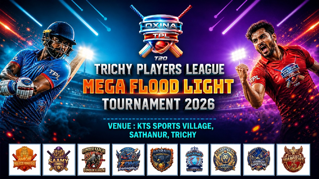 OXINA PRESENTS TRICHY PLAYERS LEAGUE 2026