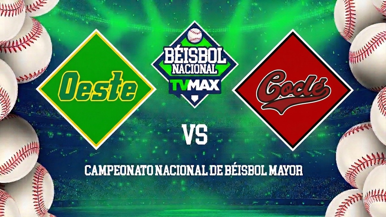 PM&Aacute;. OESTE VS COCL&Eacute;  | ⚾ B&Eacute;ISBOL MAYOR  2026 | #FullBeis | EN VIVO