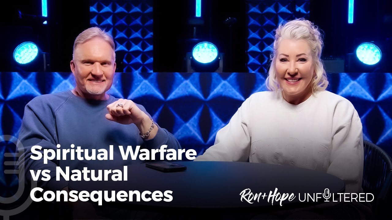 Spiritual Warfare vs Natural Consequences | Ron + Hope: Unfiltered
