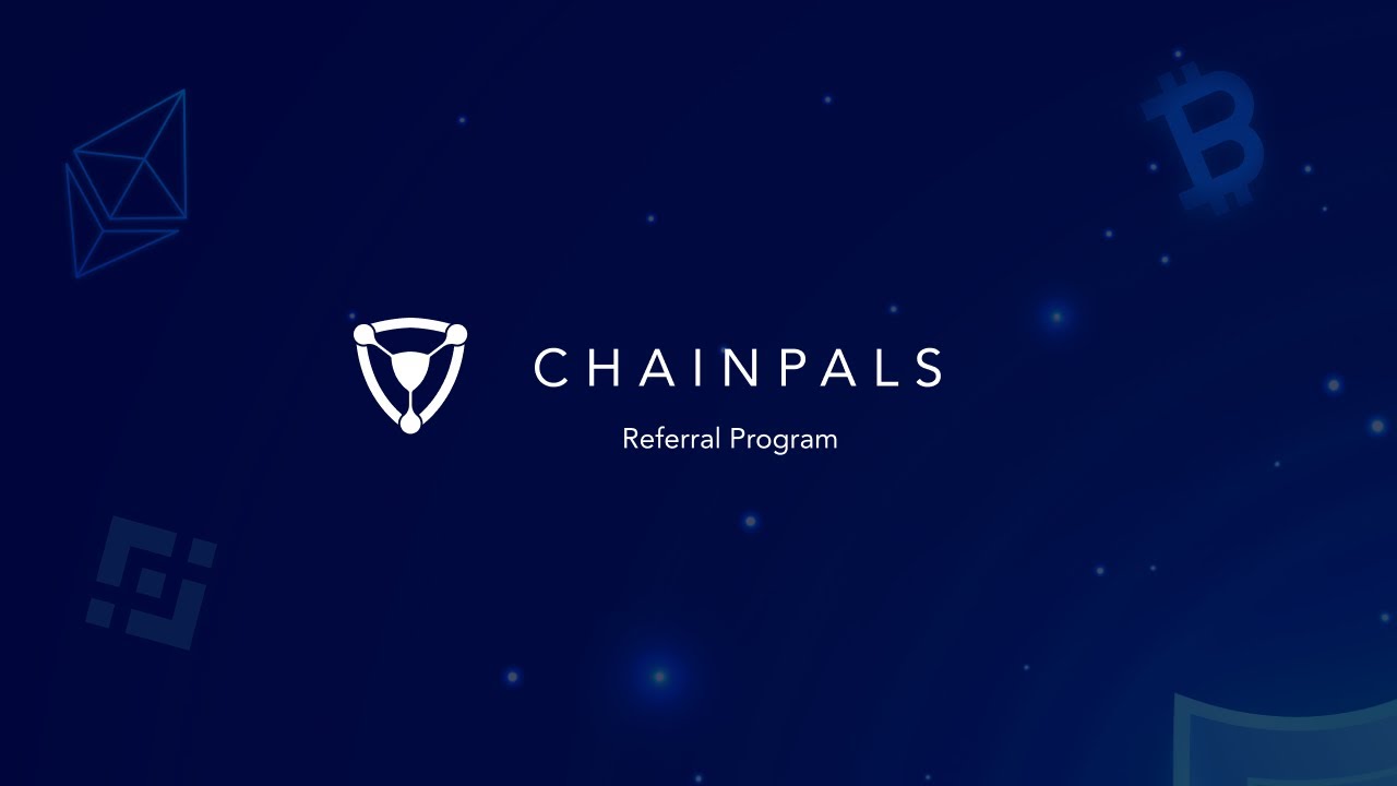 Chainpals Referral Program | Earn Money With Cryptocurrency Referral Program | Escrow, Staking