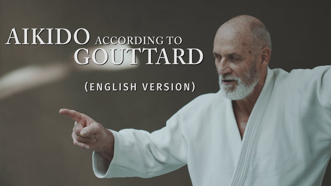 Aikido According to Gouttard 4K (english version)