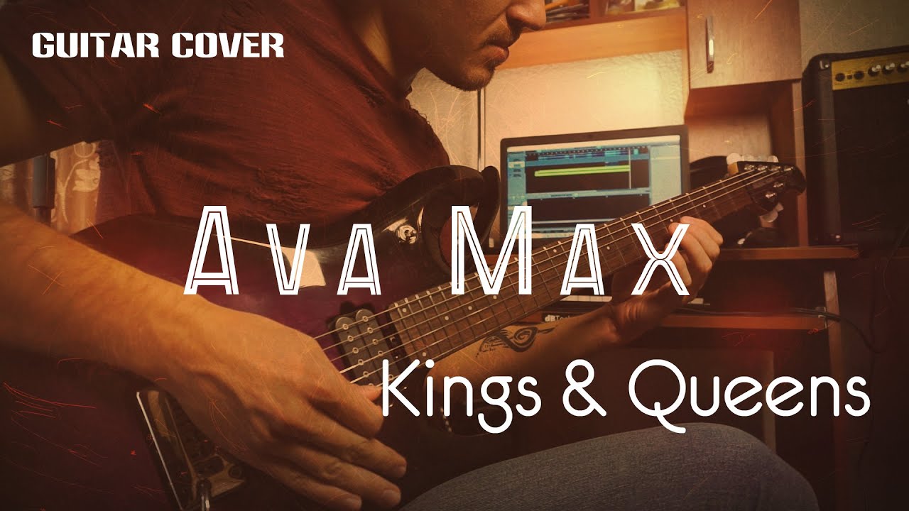Ava Max - Kings & Queens (electric guitar cover)