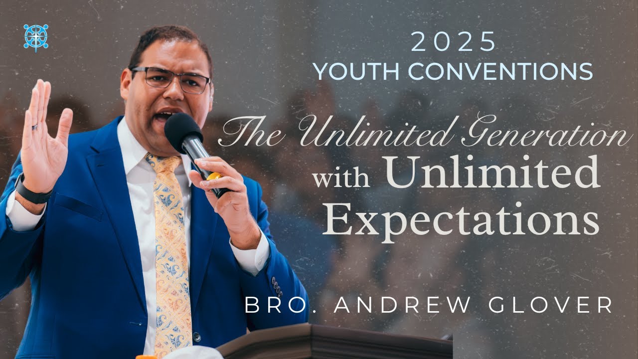 An Unlimited Generation With Unlimited Expectations | Bro. Andrew Glover