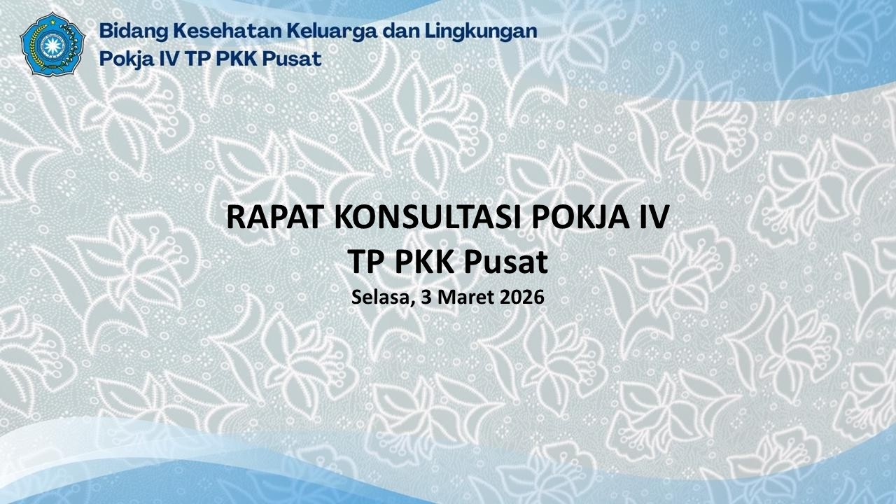 Rapat Konsultasi Pokja IV TP PKK Pusat